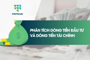 phan-tich-dong-tien-dau-tu-va-tai-chinh