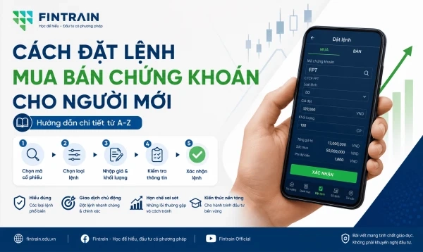 Cách Đặt Lệnh Mua Bán Chứng Khoán Cho Người Mới (Chi Tiết