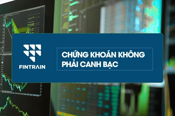 chứng khoán không phải canh bạc