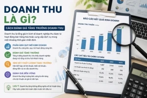 Doanh thu là gì? Cách đánh giá tăng trưởng doanh thu