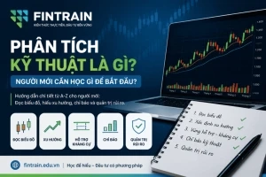 Phân Tích Kỹ Thuật Là Gì? Lộ Trình Học Cho Người Mới