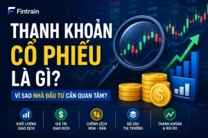 Thanh Khoản Cổ Phiếu Là Gì? Cách Đánh Giá Và Rủi Ro