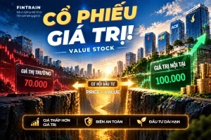 Cổ Phiếu Giá Trị Là Gì? Cách Nhận Biết Và Phân Tích Value Stock