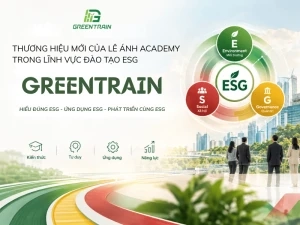 Greentrain – Thương hiệu mới của Lê Ánh Academy trong lĩnh vực đào tạo ESG
